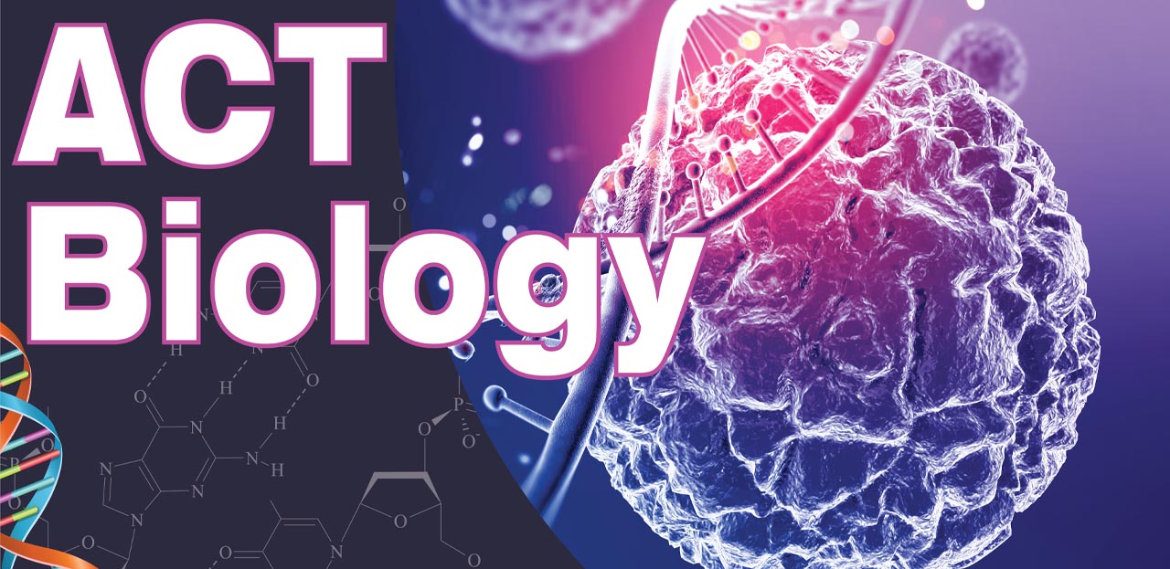 ACT Subject Test Biology - Lana Gharaibeh 