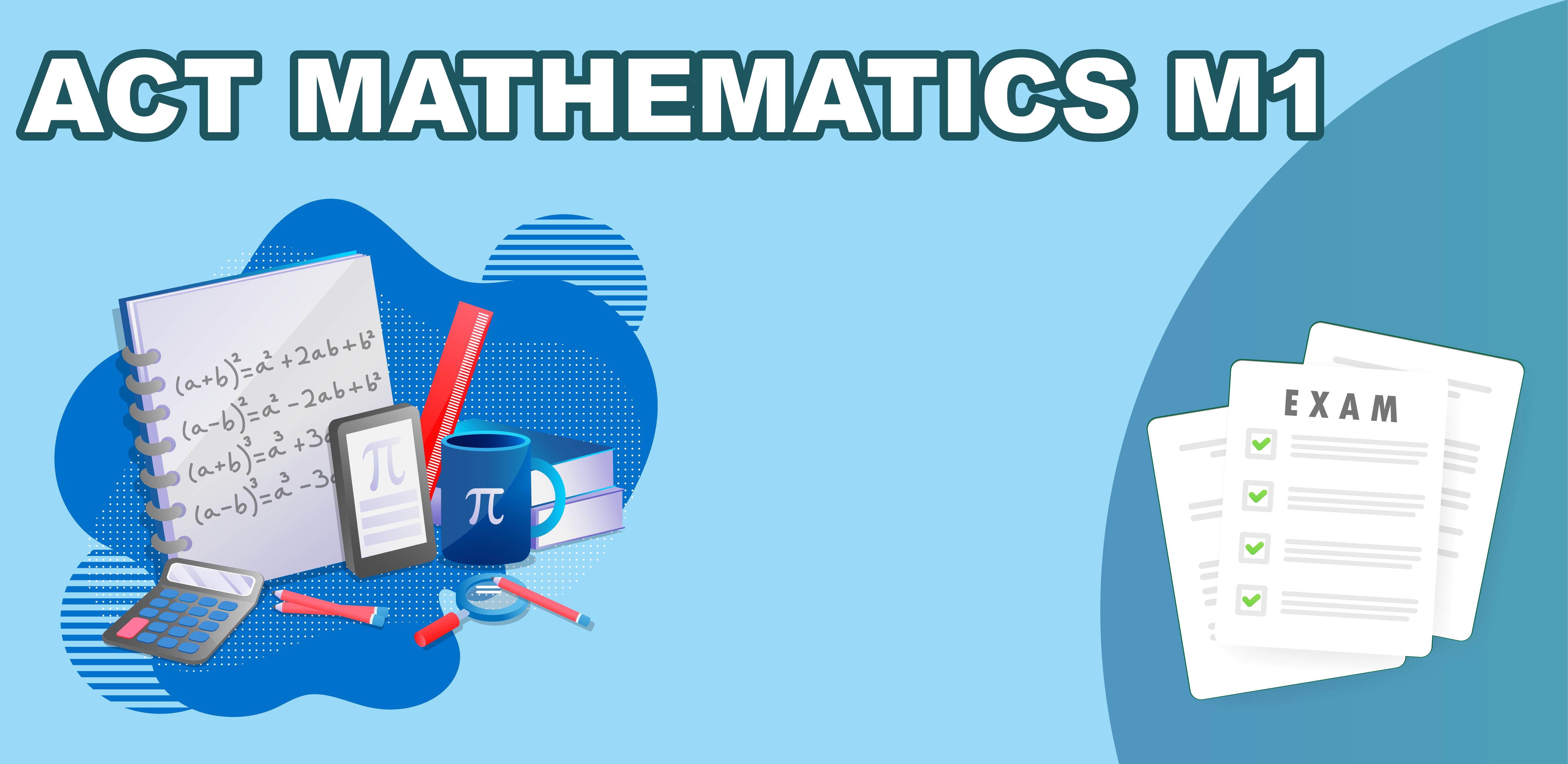 ACT Subject Test Mathematics Level 1 (M1) - Past Papers - Niveen Al Qsous