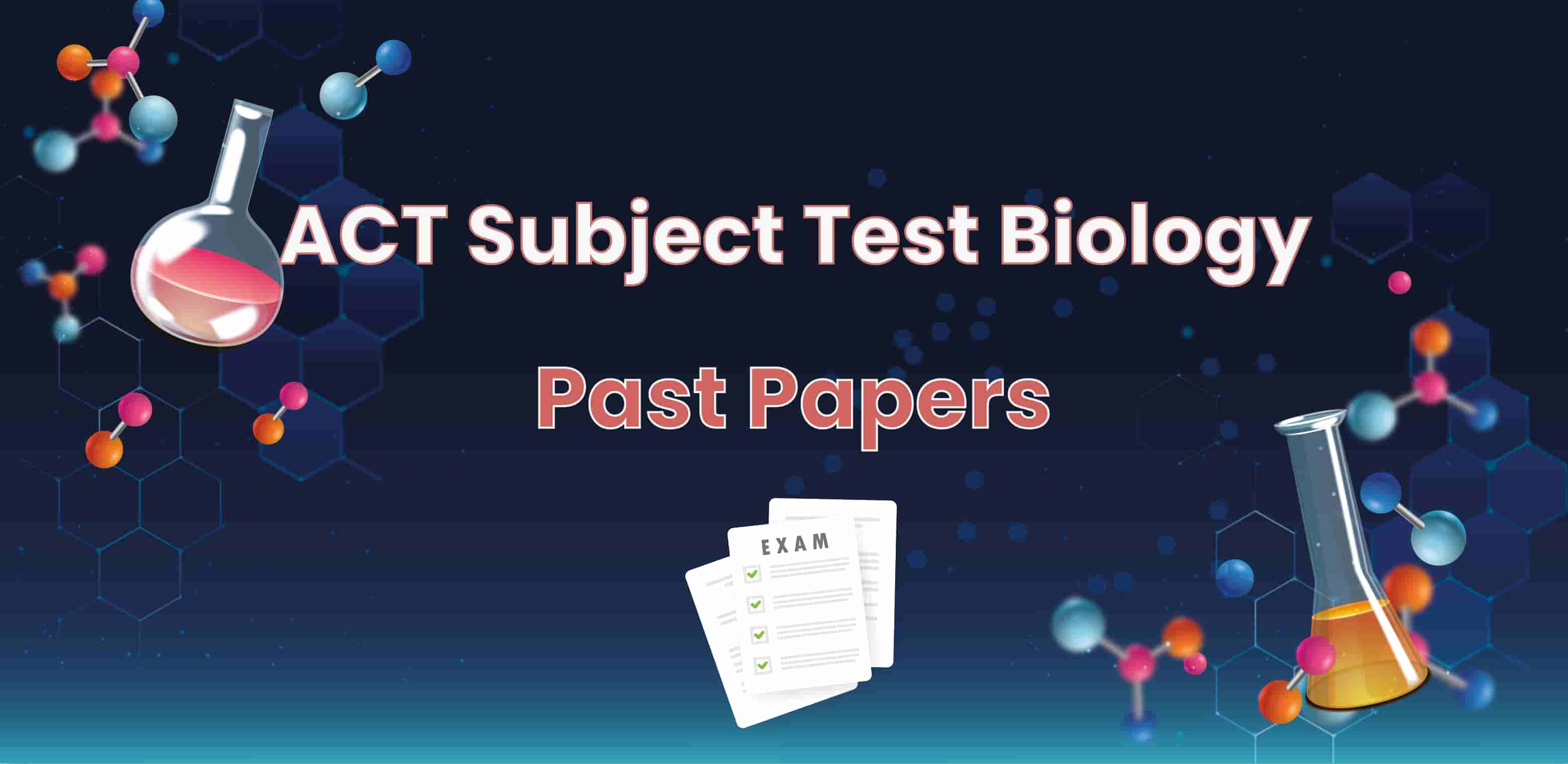 ACT Subject Test Biology Past Papers - Elaf Abu Saleem