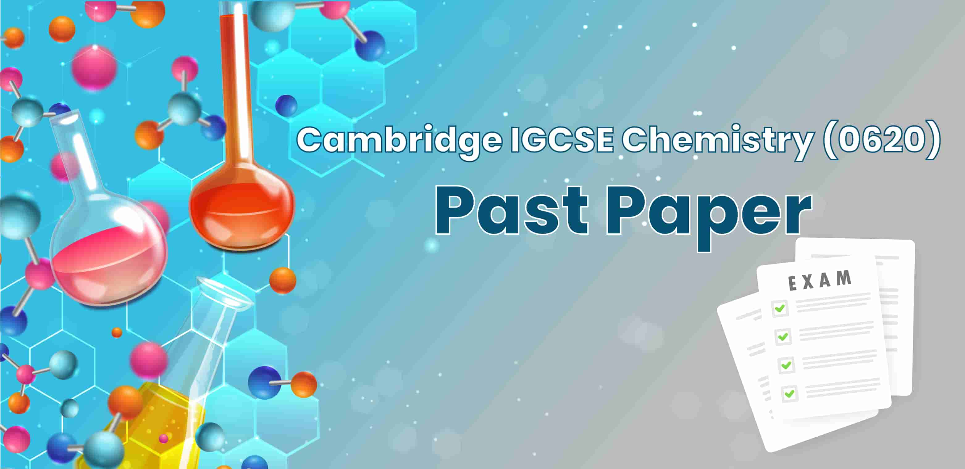 Cambridge IGCSE Chemistry 0620 - Past Papers - Bishr Samhan