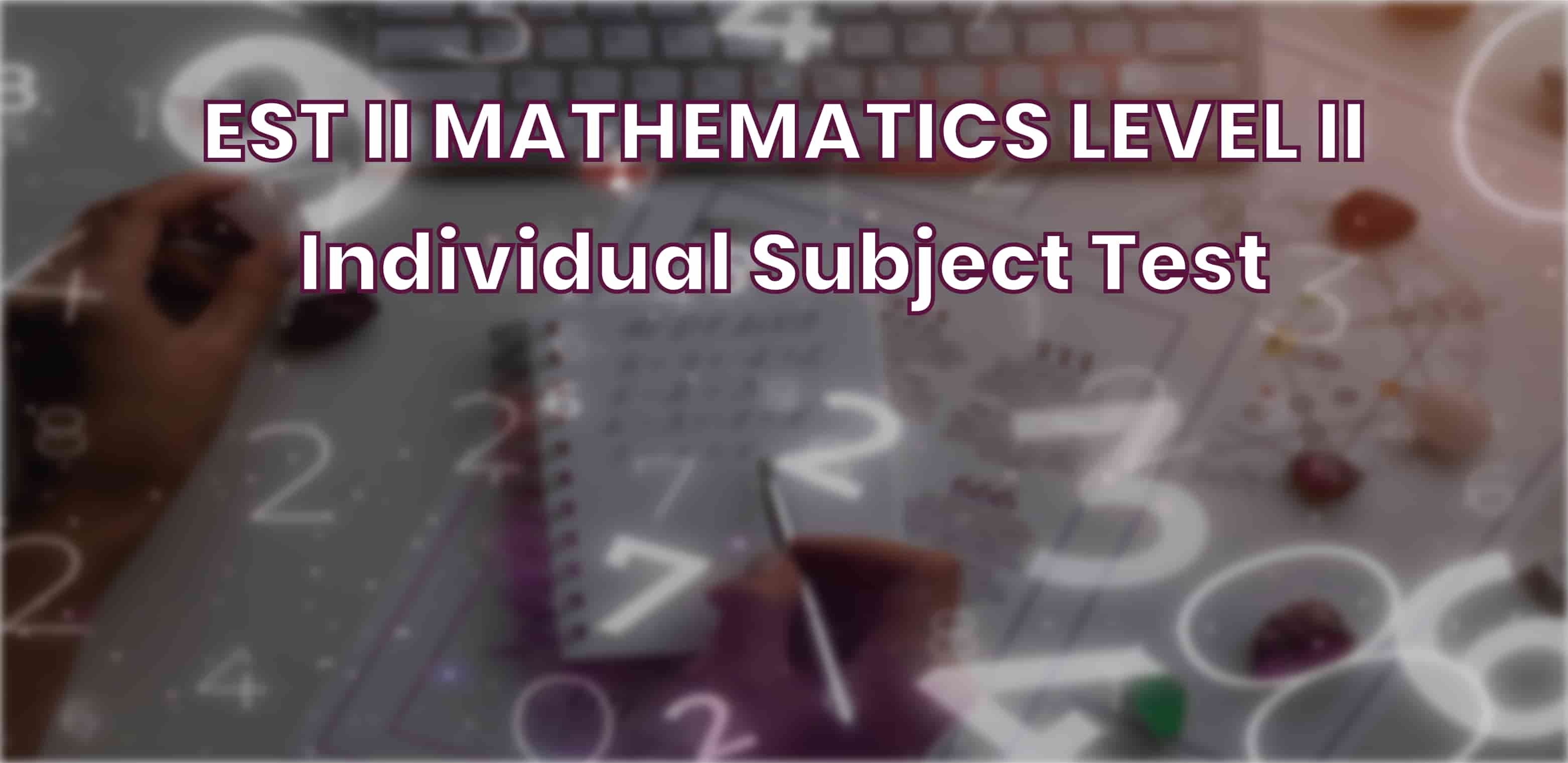 EST II Mathematics Level 2 - Past Papers